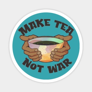 Make Tea, Not War Magnet